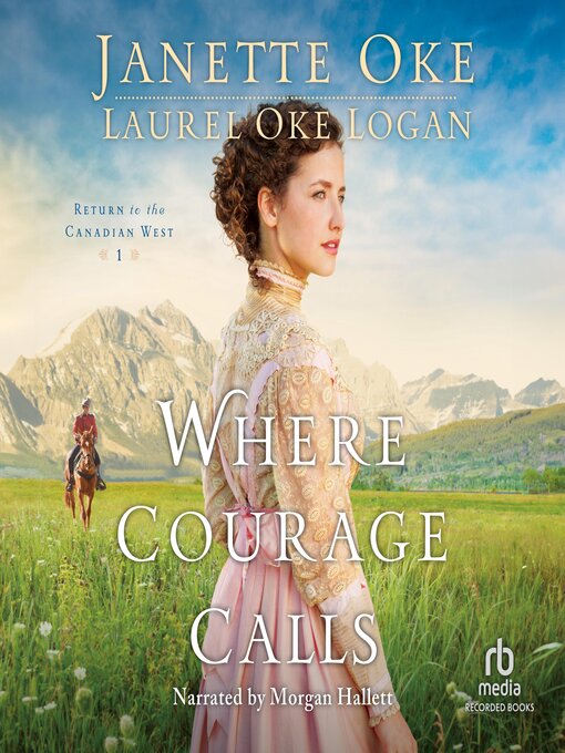 Title details for Where Courage Calls by Janette Oke - Wait list